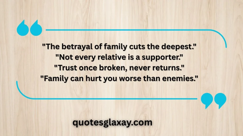 Betrayal from Family Quotes