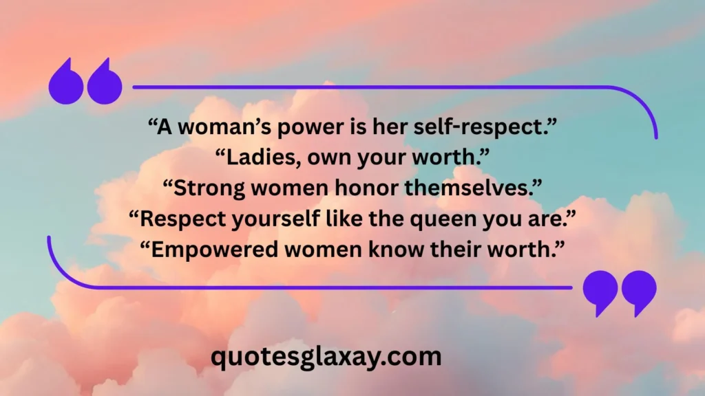 Encouraging Words for Women’s Self-Respect