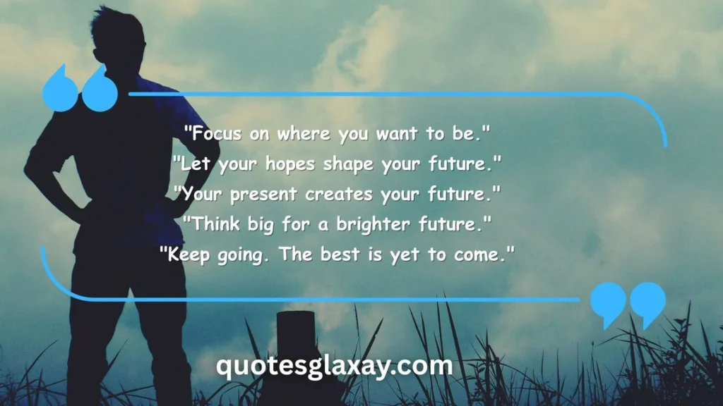 Inspirational Quotes About The Future