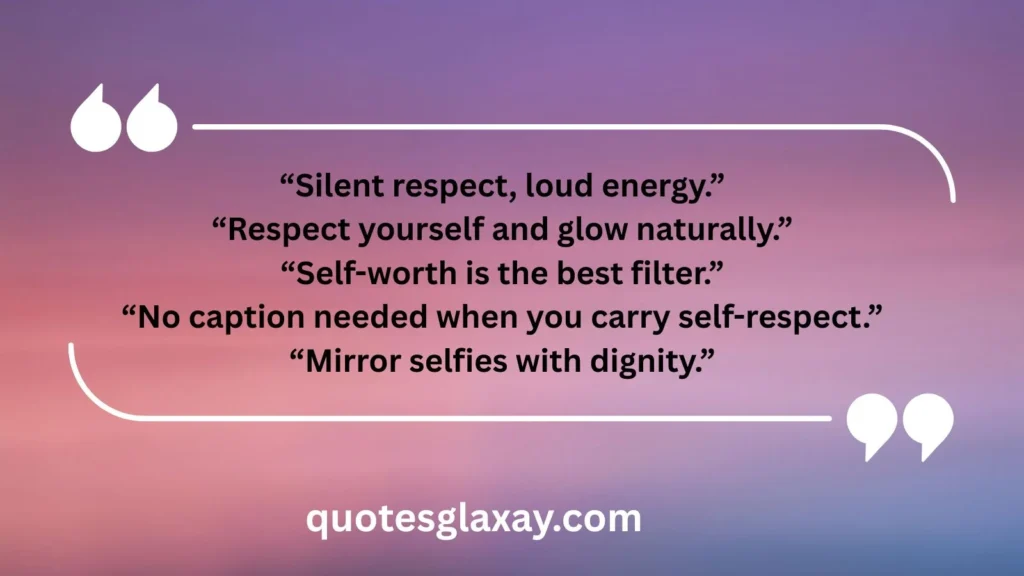 Instagram-Worthy Self-Respect Quotes
