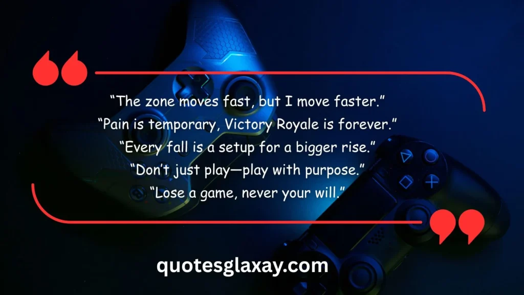 Motivational Fortnite Quotes for Gamers