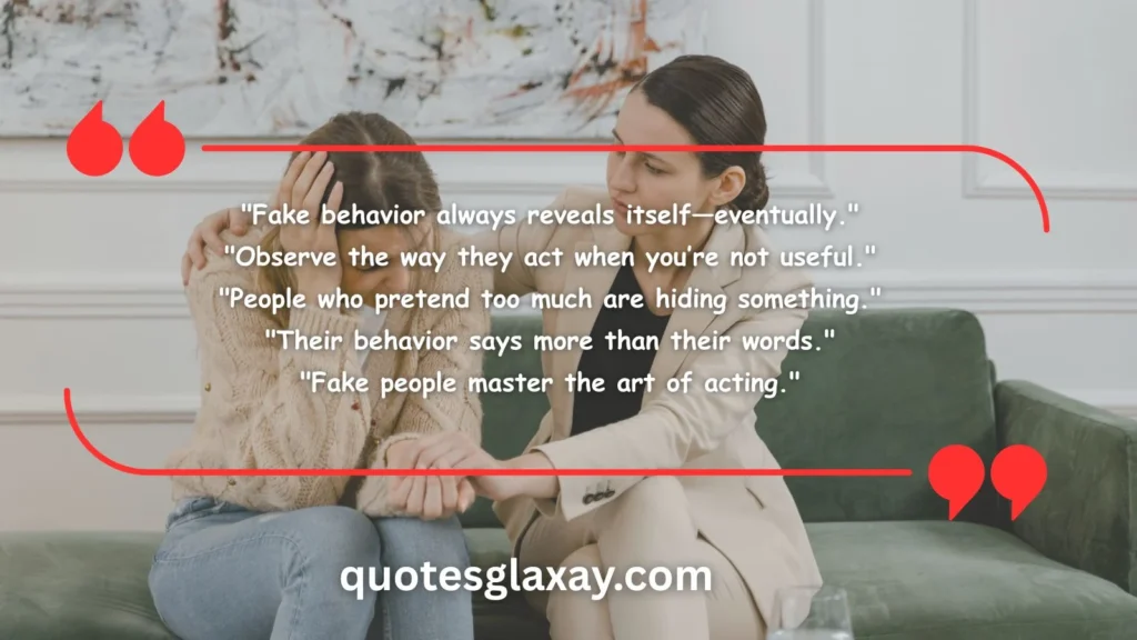Understanding Fake Behavior Quotes