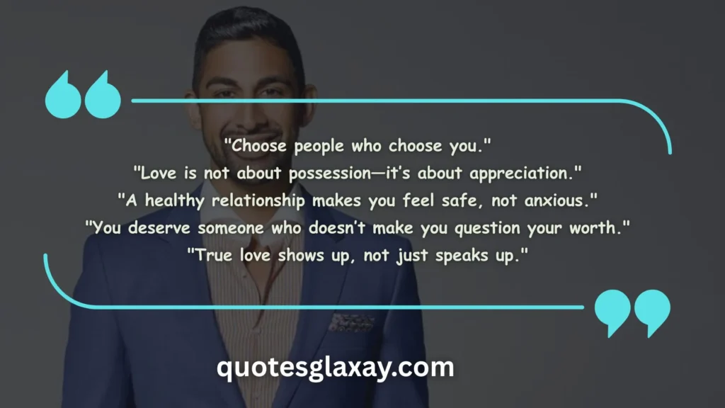 Dhar Mann Quotes About Relationships and Love
