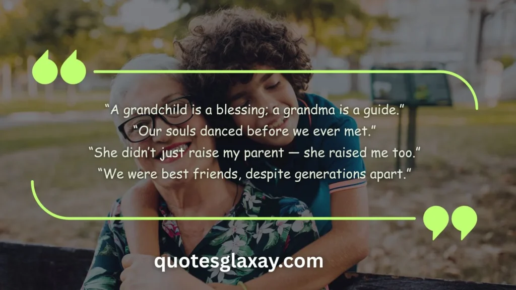 Grandma and Grandchild Bond Quotes