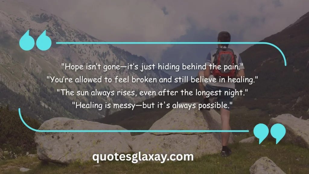 Inspirational Quotes to Encourage Hope and Healing