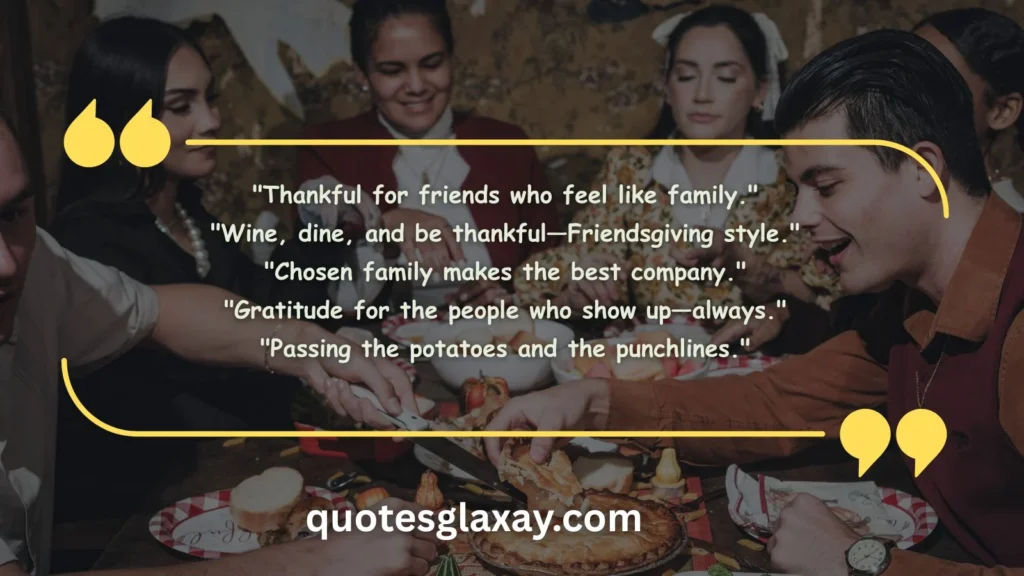 Thanksgiving Sayings for Friendsgiving Gatherings