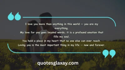 I Love You More Than Anything Quotes
