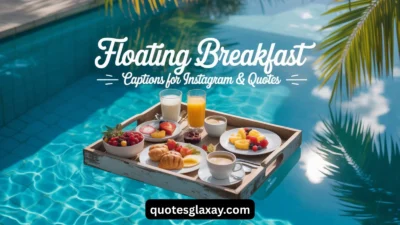 Floating Breakfast Captions for Instagram & Quotes