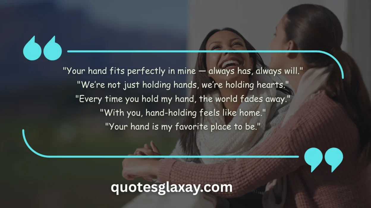 Holding Hands Quotes for Instagram