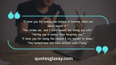 I Hate You Quotes