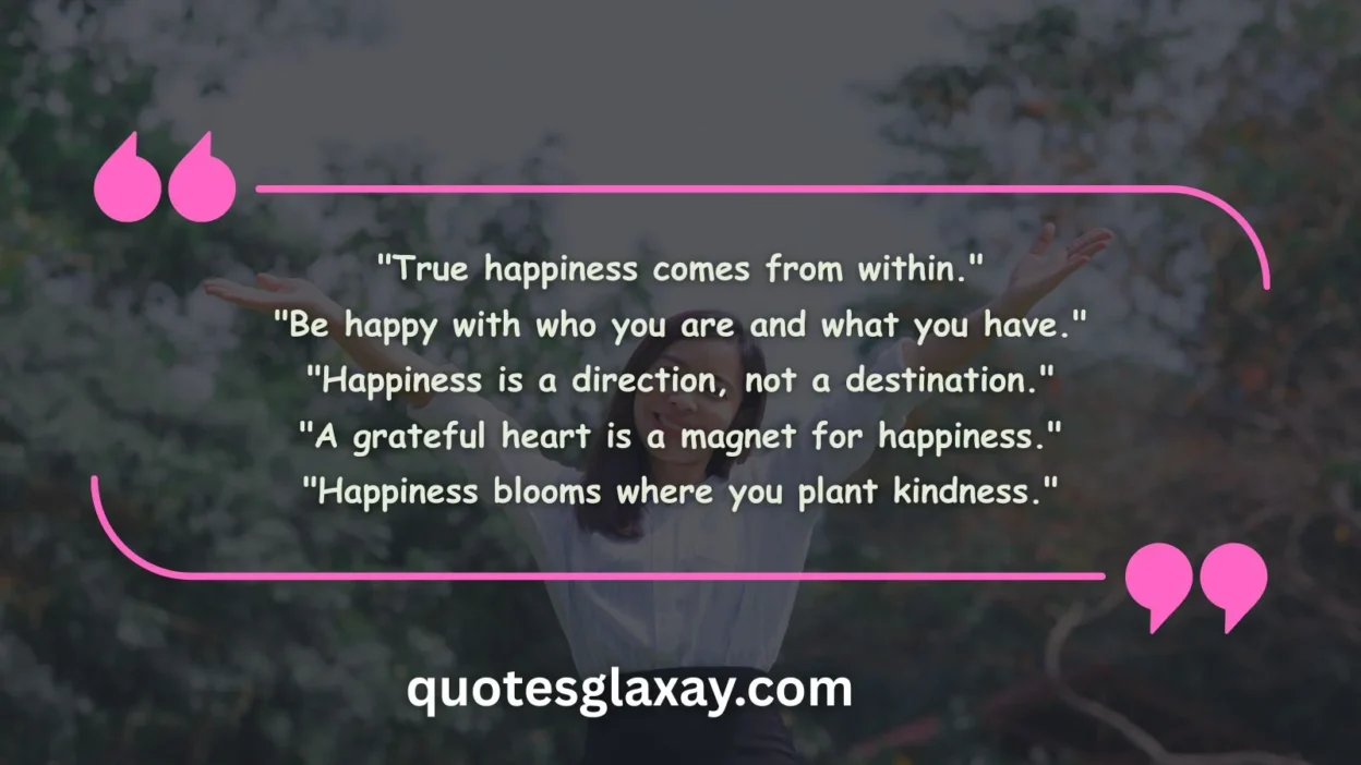 ‘I’m Happy’ Quotes