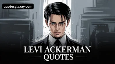 Levi Ackerman Quotes